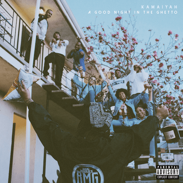 Kamaiyah A Good Night In The Ghetto