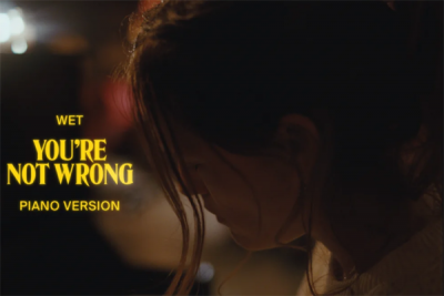 3. In The New Video For “You’re Not Wrong”, Brooklyn-Based Wet Goes Acoustic Over a Soulful Piano